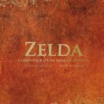Zelda : Chronique d'une saga Légendaire - Volume 1